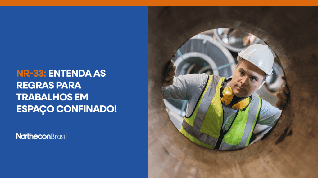 Homem de capacete e colete especial olhando dentro de tubulação e o seguinte texto: NR-33: entenda as regras para trabalhos em espaço confinado!